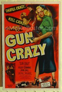 2m001 GUN CRAZY 1sh '50 great image of thrill crazy Peggy Cummins, film noir classic!