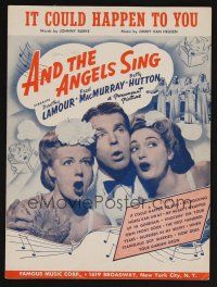 9p267 AND THE ANGELS SING sheet music '44 Fred MacMurray, Dorothy Lamour, It Could Happen to You!