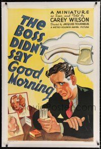 9f054 BOSS DIDN'T SAY GOOD MORNING linen 1sh '37 Jacques Tourneur, art of worried Jack Mulhall!